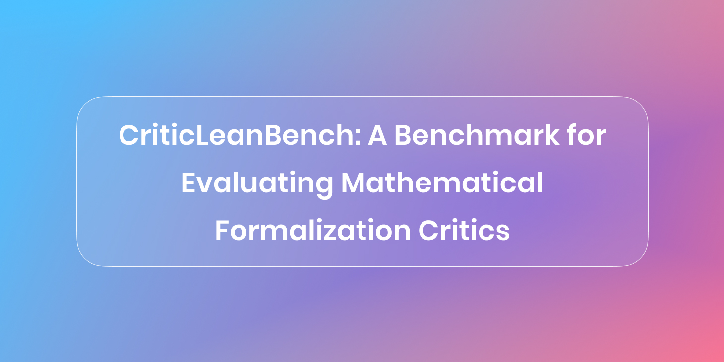 CriticLeanBench: A Benchmark for Evaluating Mathematical Formalization Critics